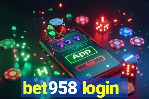 bet958 login